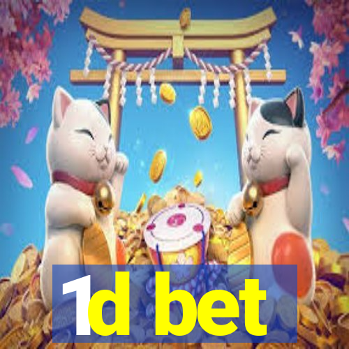 1d bet